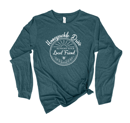 Honeysuckle Drive Support Your Local Friend Long Sleeve